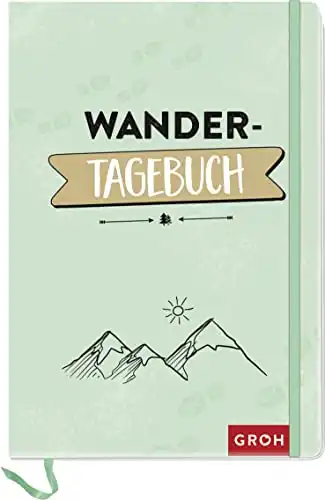 Wandertagebuch (Geschenke für alle, die die Berge lieben)