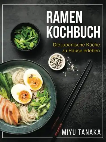Japanische Küche Ramen Kochbuch