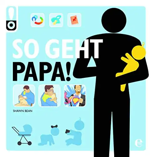 So geht Papa!: Das perfekte Geschenk