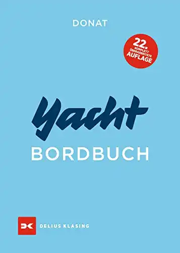 Yacht-Bordbuch: perfekte Nachschlagewerk für alle Segler