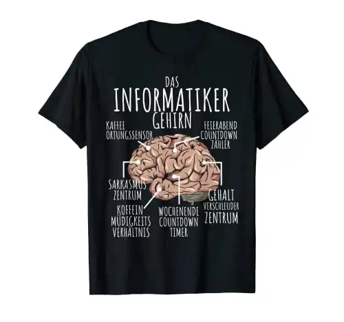 Lustiges Informatiker-Gehirn-Geschenk für Programmierer T-Shirt