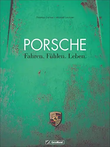Bildband Porsche: Fahren. Fühlen. Leben