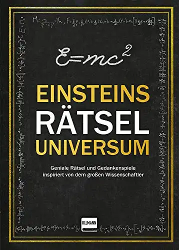 Rätseluniversum Einstein: Geniale Rätsel und Gedankenspiele