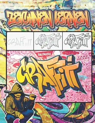 Graffiti Zeichnen Lernen: Ausmalen von Zeichnungen, Zitaten, Schriftarten und Urban Art-Schriften / 50 professionelle Anti Stress und Entspannung ... Kinder und zurück zu Schulgeschenk
