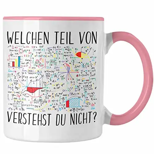 Trendation - Lustige Tasse Geschenk Welchen Tell Von Verstehst du Nicht Mathematiker Physiker Mathelehrer Geschenkidee (Rosa)